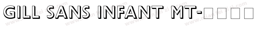 gill sans infant mt字体转换